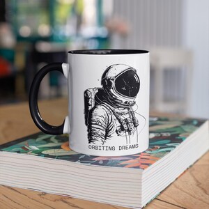Astronaut Mug, Space Lover Coffee Cup, Dreaming Astronaut Gift, Cosmic Ceramic Mug, Sci-Fi Drinkware, Space Lover Mug, Inspirational Mug