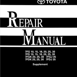 Toyota 7FGK 20–30 and 7FGJ 35 Forklift Repair Manual – PDF Service & Maintenance Guide Download