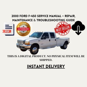 2000 Ford F-450 Service Manual – Repair, Maintenance & Troubleshooting Guide