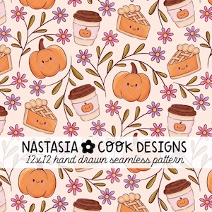 May include: A hand-drawn seamless pattern featuring pumpkins, coffee cups, and pie slices with smiling faces, surrounded by pink and purple flowers and green leaves. The text "NASTASIA COOK DESIGNS" is at the bottom.