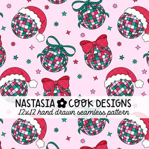 May include: A pink seamless pattern featuring disco ball ornaments with red, green, and white checkered patterns. Some ornaments have Santa hats, others have bows. The design includes stars and the text "NASTASIA COOK DESIGNS".