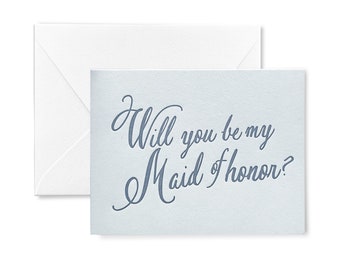 Will you be my Maid of Honor? - Letterpress Card