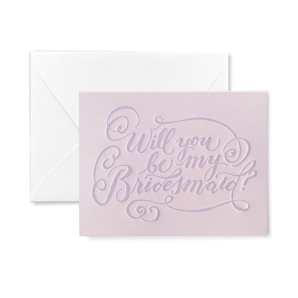 Will you be my Bridesmaid? Letterpress Card