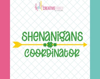 Shenanigans Coordinator SVG & PNG Cut File - Digital Download - Cricut Craft | St Patrick's Day | Cricut Gift Ideas | Luck of the Irish