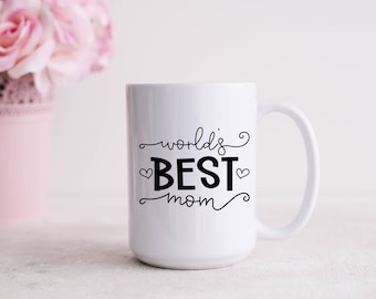 World's Best Mom SVG Cut File - Digital Download - Mom Gift Idea | Mother's Day | Motherhood