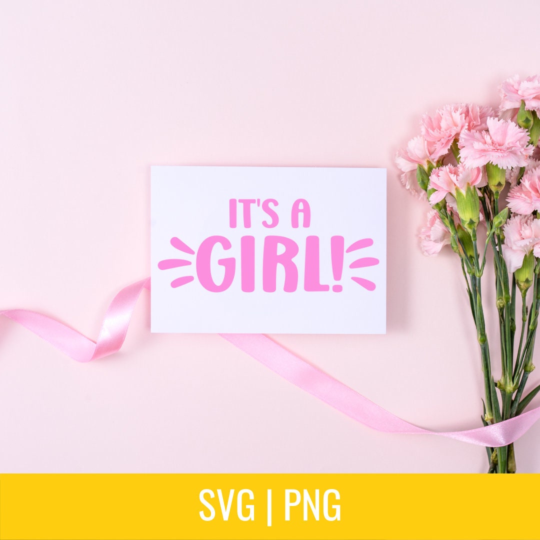 It's a Girl SVG and PNG - Digital Download - Expecting Parents | Cut ...