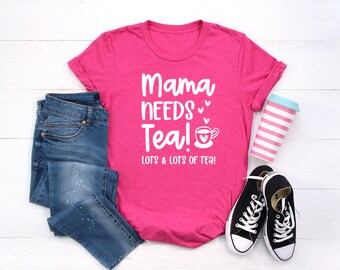 Mama Needs Tea SVG Cut File - Digital Download - Motherhood | Mom Life | Tea Lover | Mother's Day