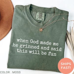 bold and faithful tee, god created me funny tee, unique christian gift, gift for religious friend, funny jesus tee, joyful christian shirt, sarcastic religious shirt, sunday outfit shirt, confident woman of god tee, empowered christian shirt, attitude faith shirt, humorous bible shirt, fun quote shirt, spiritual t-shirt for women, fun youth event shirt, bible verse humor shirt, sassy scripture shirt, comfort colors tee funny, graphic tee for believers, laughter and prayer shirt