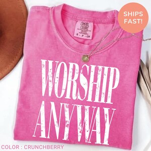 Worship Anyway T-shirt , Distressed Christian Tee, Faith Inspired Christian Religious Tee, Vintage Church Outfit Comfort Colors Shirt bild 15