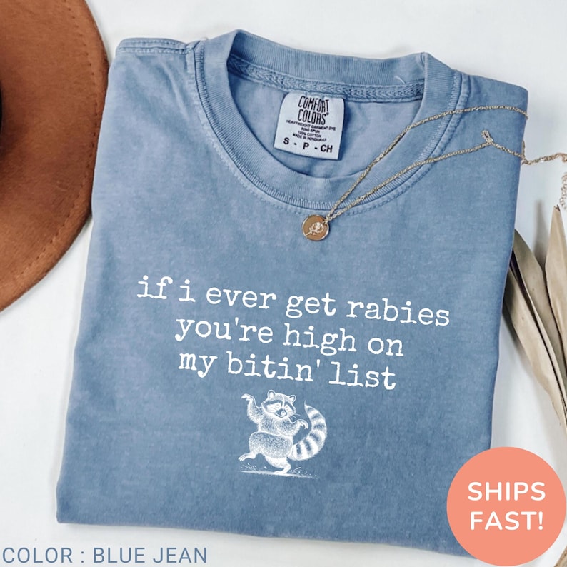 Sassy Graphic Shirt, Unique Funny Shirt, Hilarious Quote Shirt, Funny Sarcastic T-Shirt, Raccoon Theme Shirt, Quirky Humor Shirt, Animal Graphic T-Shirt, Trendy Comfort Colors Shirt, Statement Graphic Tee, Soft Washed Cotton Shirt, Vintage Style Funny Shirt, Fun Raccoon Tee, Cool Funny Shirt, Raccoon Face Shirt, Novelty Comfort Colors Shirt, Animal Quote Tee, Witty Saying Shirt, Animal Humor Shirt, Funny Wild Animal Tee, Wildlife Graphic Shirt, Cute Funny Shirt, Comfort Colors Unisex Tee