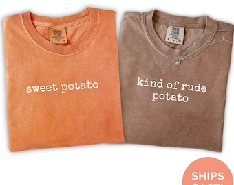 Funny Thanksgiving Couples Shirt Comfort Colors®, Sweet Potato Kind Of Rude Potato Shirt, Matching Thanksgiving Shirts, Fall Couple Tee