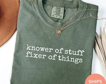 Comfort Colors® Knower of Stuff Fixer of Things Shirt, Funny Handyman Dad Gift, Men's  Graphic Tee, Father's Day Husband Tee