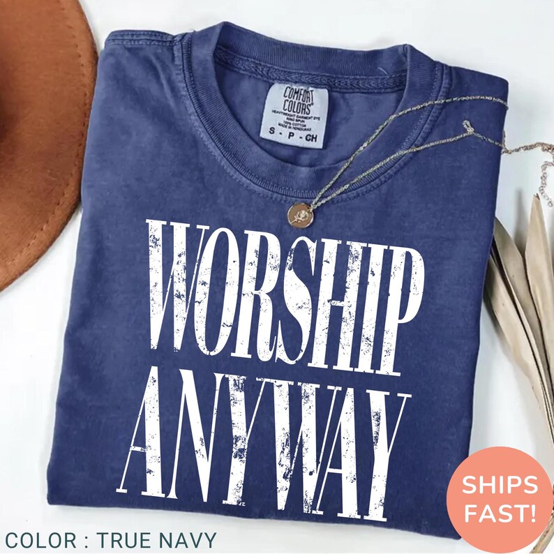Worship Anyway T-shirt , Distressed Christian Tee, Faith Inspired Christian Religious Tee, Vintage Church Outfit Comfort Colors Shirt bild 11