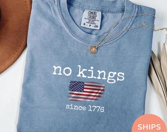 Comfort Colors® No Kings In America, Anti Trump Shirt, No Kings Shirt, Protest Shirt, Liberal Shirt, Resistance Shirt, Rejecting Kings Shirt
