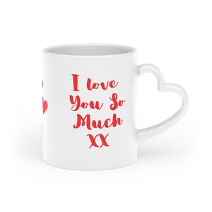 Romantic Love You Mug - 11oz, I love You So Much, for the one You Love, girlfriend gift, gift for her, anniversary gift, anniversary gifts