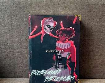 Breath mints and battle scars Hard Cover . fanfic books . Fanfic collection .