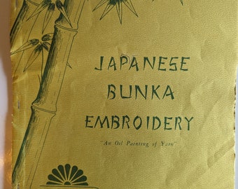 Japanese Bunka Embroidery An Oil Painting of Yarn Instruction Book by Eiko McKissick 1975