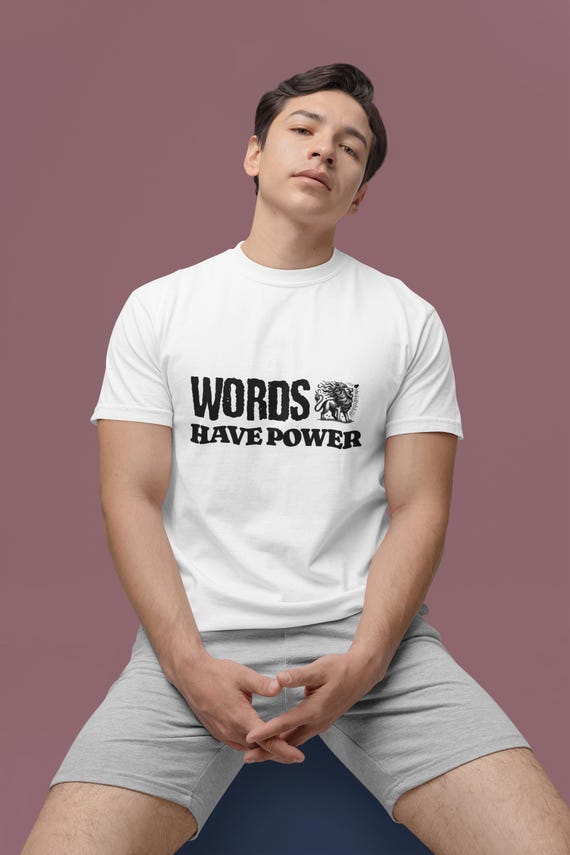 Words Have Power Shirt – Minimalist Statement Tee – Empowerment T-Shirt – Speak Up Graphic Tee – Unisex Comfort Shirt