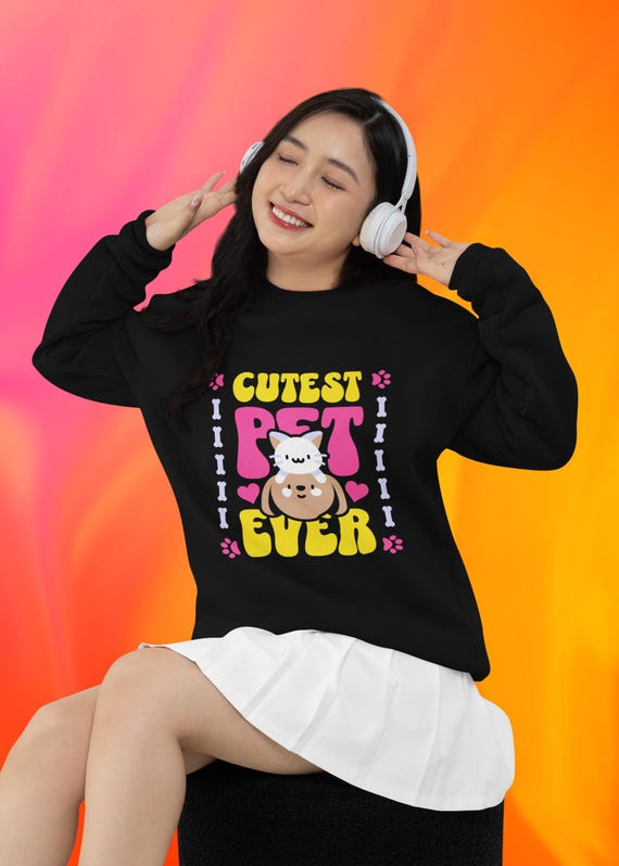 Cutest Pet Ever Crewneck Sweatshirt, Cozy Animal Lover Gift, Pet Owner Apparel, Dog Lovers Sweatshirt, Fun Everyday Wear, Woman's Sweatshirt