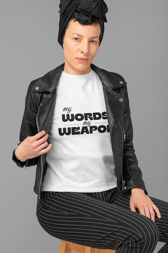 My Words My Weapon Shirt – Empowerment Tee for Writers, Activists & Creators – Minimalist Typography Graphic T-Shirt