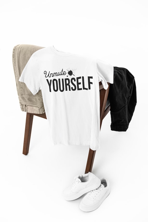 Unmute Yourself Shirt – Minimalist Statement Tee – Empowerment T-Shirt – Speak Up Graphic Tee – Unisex Comfort Tee