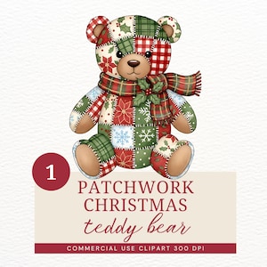 Puede incluir: Ilustración de un oso de peluche navideño de patchwork. El oso está hecho de parches rojos, verdes y crema con diseños festivos. Lleva una bufanda a cuadros y una ramita de acebo. El texto "PATCHWORK CHRISTMAS teddy bear" está debajo.