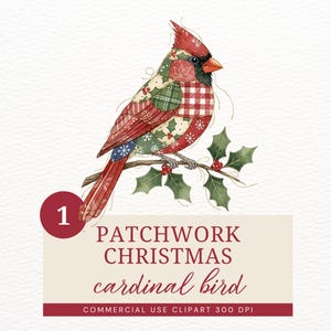 May include: Watercolor illustration of a cardinal bird with a patchwork design in red, green, and white. The bird is perched on a branch with holly leaves and berries. Text reads "Patchwork Christmas cardinal bird."