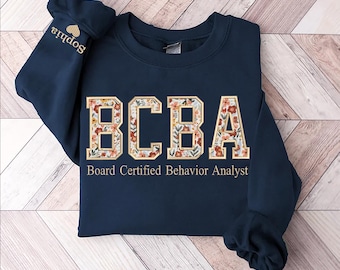 Board Certified Behavior Analyst Sweatshirt – Funny BCBA Gift for ABA Therapist – Cozy Behavior Analyst Crewneck – ABA Life Shirt