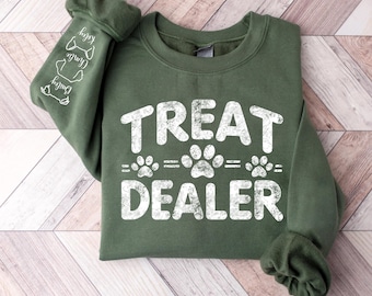 Treat Dealer Shirt, Custom Funny Dog Lover Sweatshirt, Dog Mom Gift, Dog Mama, Dog Shirt, Gift For Dog Lover, Dog Person, Funny Dog Sweater