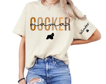 Personalized Cocker Shirt, Custom Cocker Spaniel Shirt Sweatshirt Hoodie, Cosker Spaniel Lover Tee, Gift for Pet Owner, Dog Mom Gifts