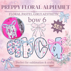以下が含まれることがあります： 「PREPPY FLORAL ALPHABET」と「bow 6」のテキストが入ったデジタルデザイン。画像には、花柄とストライプ模様の「A、R、C、H」の文字、リボン、そして「MOM」という文字が入ったピンク色のTシャツが含まれています。