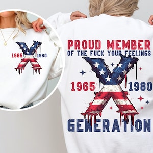 Proud Member Fck Your Feelings Generation png, 4th of July png, American Flag Design png, USA png, America png, Gen-X Sarcastic