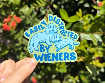 Easily Distracted by Weiners Dachshund Sticker, Laptop Decal, Vinyl Sticker, Funny Dog