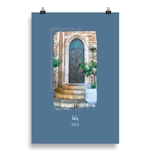 Yafa Old Door - Porte della Palestina أبواب فلسطين Poster