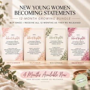 May include: Four rectangular cards titled NEW YOUNG WOMEN BECOMING STATEMENTS 12-MONTH GROWING BUNDLE. Each card features the text I AM A beloved daughter of heavenly parents, with a divine nature and eternal destiny, alongside floral watercolor accents.
