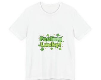 ¡Siente suerte! Camiseta con diseño de buena suerte, energía verde.