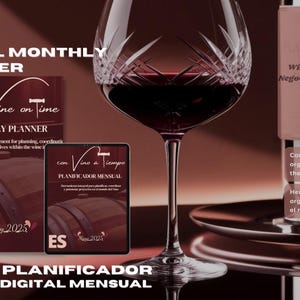May include: A digital monthly planner with a wine theme. The cover features a wine barrel and the text "with Wine on Time Monthly Planner". The planner is available in English and Spanish. The image also shows a glass of red wine and a bottle of wine with the text "Wine Business Negocios Vinicolas 2025".