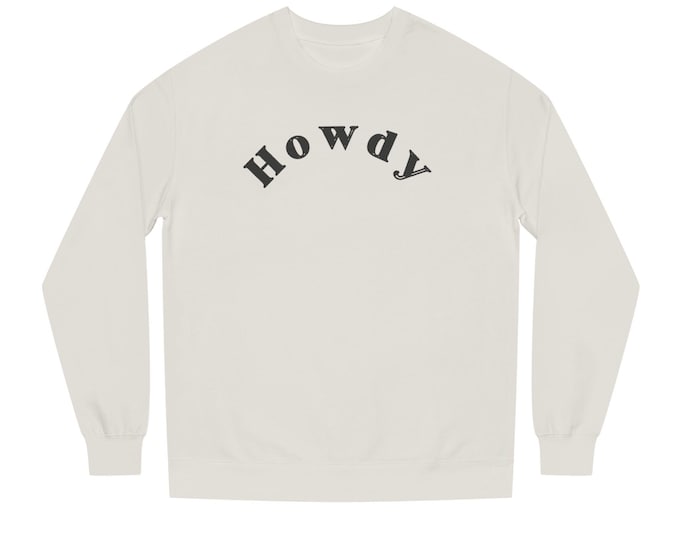Western Howdy Unisex Crew Neck Sweatshirt - Cowboy Cowgirl Horses Apparel, Rodeo Clothing, Equestrian Gift, Ranch Wear, Country Style