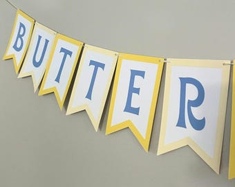 Butter Together Banner | Butter with Age |Churning Age Birthday Banner | Bridal Shower or Birthday Decoration