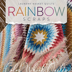 Rainbow Scraps by Edyta Sitar for Laundry Basket Quilts (Softcover Book)