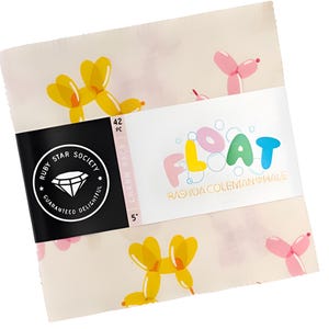 May include: A square charm pack of fabric squares featuring a cream background with yellow and pink balloon animal prints. The packaging includes a black and white label with the text Ruby Star Society, 42 PC, and 5 inch, plus the word FLOAT.