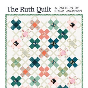 The Ruth Quilt {Paper Pattern} by Erica Jackman - Fat Eighth and Fat Quarter Friendly Pattern