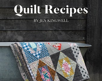 PREORDER: Quilt Recipes Book by Jen Kingwell (Expected January)