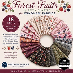 May include: A fabric bundle containing 18 half-yard prints from the Forest Fruits collection by Betsy Olmsted for Windham Fabrics. The cotton fabric pieces are arranged in a circular fan pattern, featuring various floral and berry motifs.