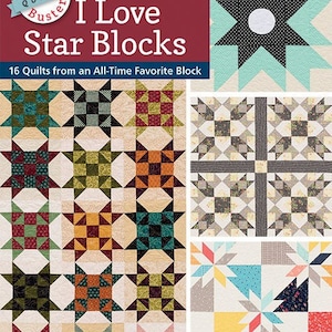 I Love Stars Quilt Book by Block Buster Quilts