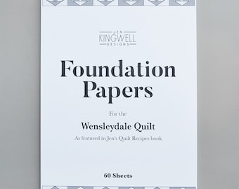 Wensleydale Foundation Papers by Jen Kingwell - (Pattern in Quilt Recipes Book)