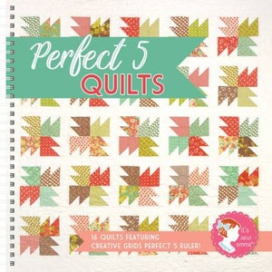 Perfect 5 Quilts Book by It&#39;s Sew Emma