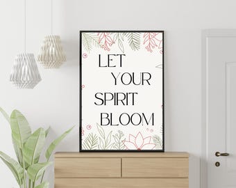 Floral Inspirational Quote Art Print, Empowering Home Decor (Digital Download)