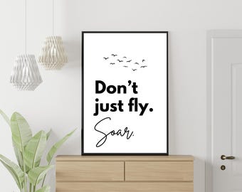 Inspirational Quote Print, Soar Typography Art (Digital Download)