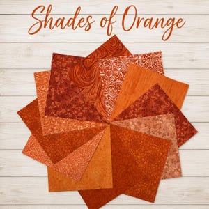 Shades of Orange ~ 42 5", 6.5", or 10" Squares ~ Quilt Blender Fabric